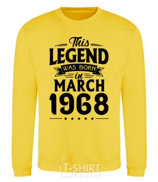 Sweatshirt This Legend was born in March 1968 yellow фото