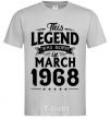 Men's T-Shirt This Legend was born in March 1968 grey фото