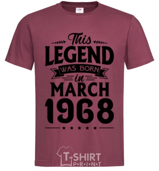 Men's T-Shirt This Legend was born in March 1968 burgundy фото