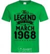 Men's T-Shirt This Legend was born in March 1968 kelly-green фото