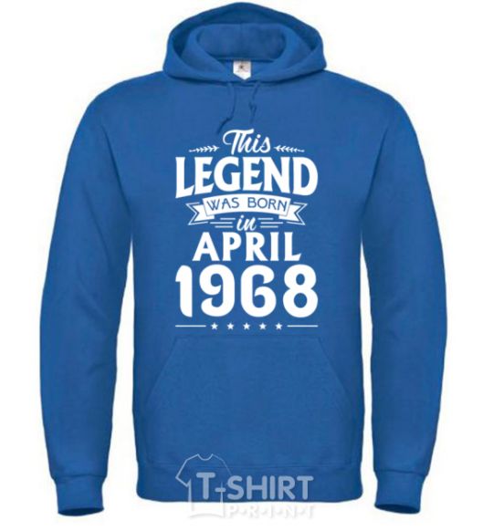 Men`s hoodie This Legend was born in April 1968 royal фото