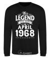 Sweatshirt This Legend was born in April 1968 black фото