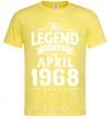 Мужская футболка This Legend was born in April 1968 Лимонный фото