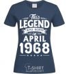 Women's T-shirt This Legend was born in April 1968 navy-blue фото