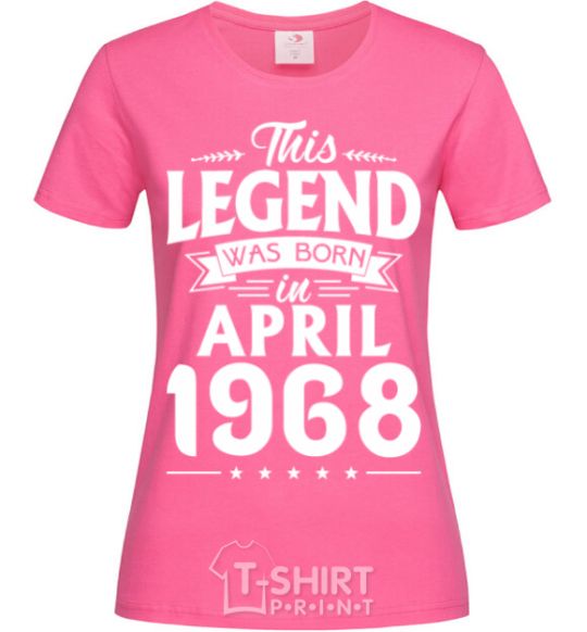 Women's T-shirt This Legend was born in April 1968 heliconia фото