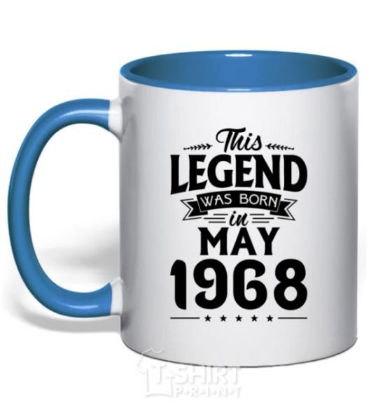 Mug with a colored handle This Legend was born in May 1968 royal-blue фото