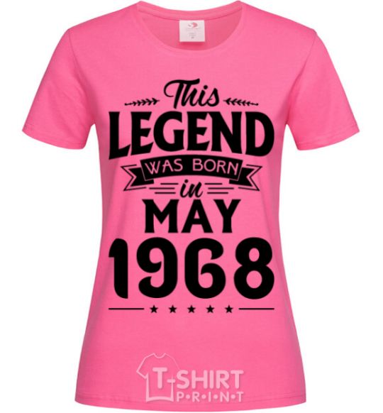 Women's T-shirt This Legend was born in May 1968 heliconia фото