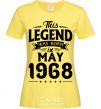 Women's T-shirt This Legend was born in May 1968 cornsilk фото