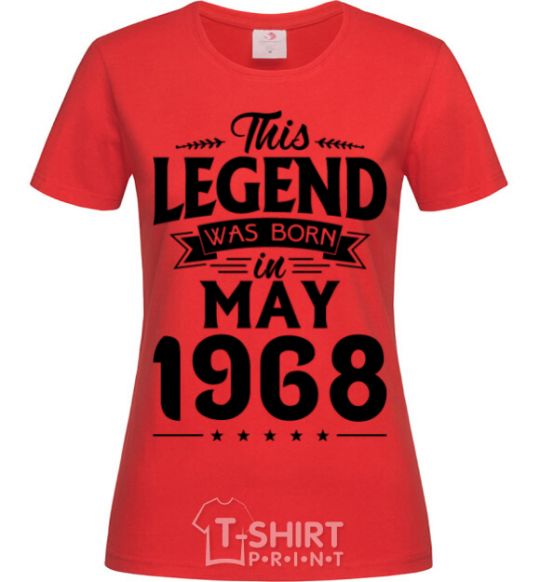 Women's T-shirt This Legend was born in May 1968 red фото
