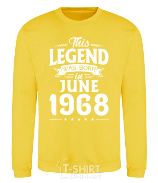 Sweatshirt This Legend was born in June 1968 yellow фото