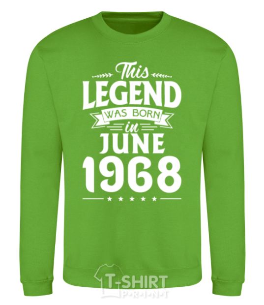 Sweatshirt This Legend was born in June 1968 orchid-green фото
