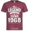 Men's T-Shirt This Legend was born in June 1968 burgundy фото