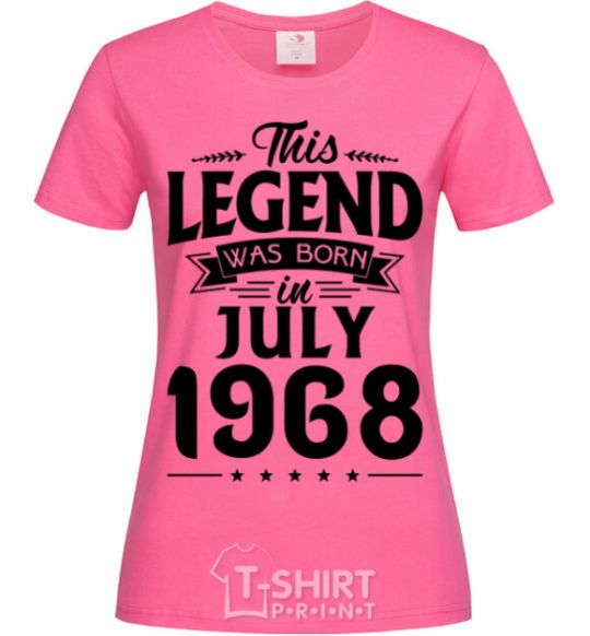 Women's T-shirt This Legend was born in July 1968 heliconia фото