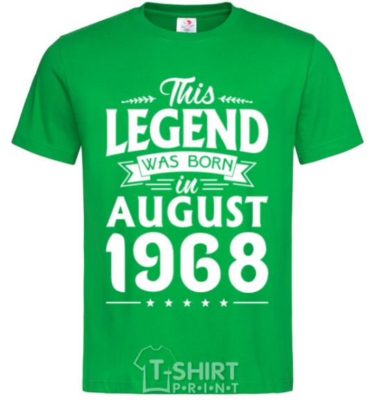 Мужская футболка This Legend was born in August 1968 Зеленый фото