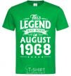 Men's T-Shirt This Legend was born in August 1968 kelly-green фото