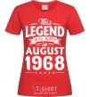 Women's T-shirt This Legend was born in August 1968 red фото