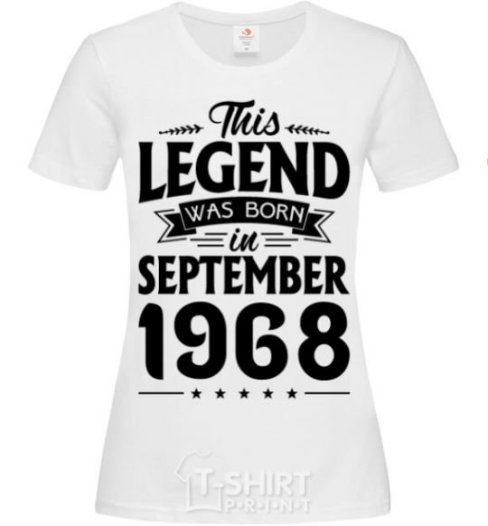 Women's T-shirt This Legend was born in September 1968 White фото