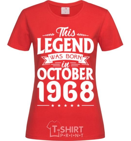 Women's T-shirt This Legend was born in October 1968 red фото