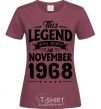 Women's T-shirt This Legend was born in November 1968 burgundy фото