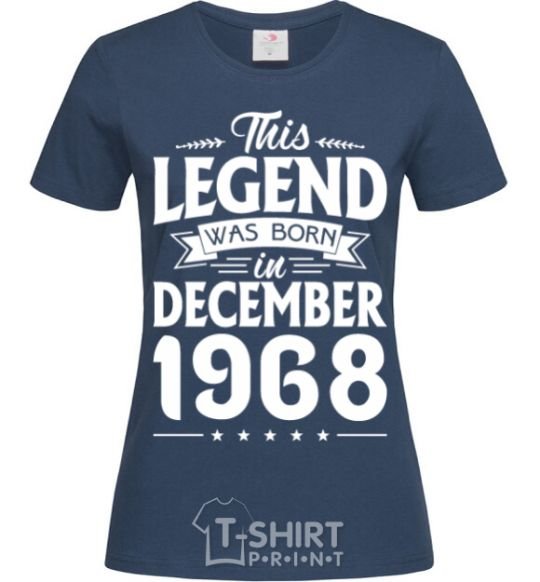 Женская футболка This Legend was born in December 1968 Темно-синий фото