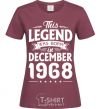 Women's T-shirt This Legend was born in December 1968 burgundy фото