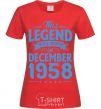Women's T-shirt This Legend was born in December 1958 red фото