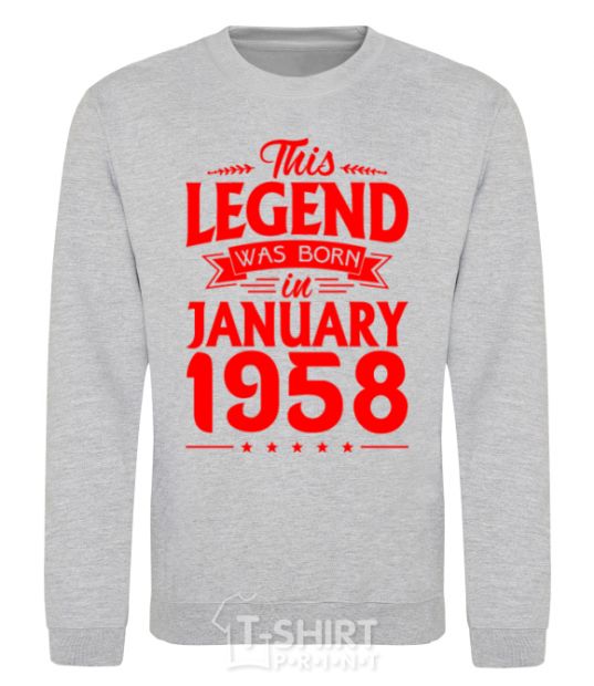 Sweatshirt This Legend was born in Jenuary 1958 sport-grey фото
