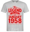 Men's T-Shirt This Legend was born in Jenuary 1958 grey фото