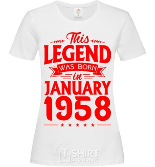 Women's T-shirt This Legend was born in Jenuary 1958 White фото