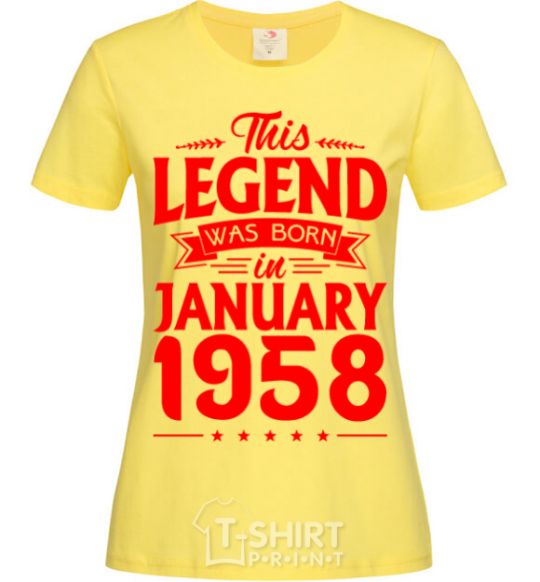 Women's T-shirt This Legend was born in Jenuary 1958 cornsilk фото