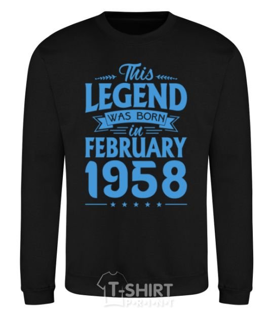 Sweatshirt This Legend was born in February 1958 black фото