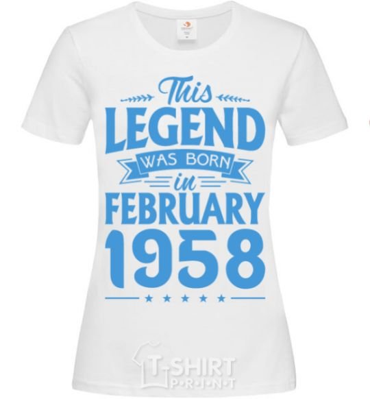 Women's T-shirt This Legend was born in February 1958 White фото