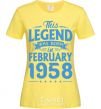 Women's T-shirt This Legend was born in February 1958 cornsilk фото