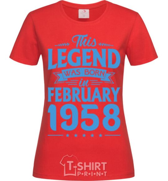 Women's T-shirt This Legend was born in February 1958 red фото