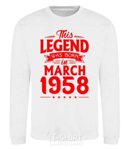 Sweatshirt This Legend was born in March 1958 White фото