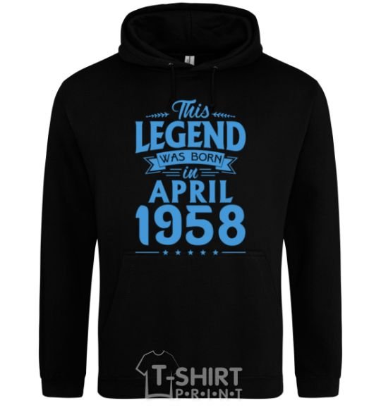 Men`s hoodie This Legend was born in April 1958 black фото