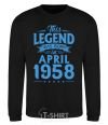 Sweatshirt This Legend was born in April 1958 black фото