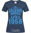 Women's T-shirt This Legend was born in April 1958 navy-blue фото