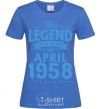 Women's T-shirt This Legend was born in April 1958 royal-blue фото