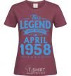 Women's T-shirt This Legend was born in April 1958 burgundy фото