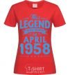 Women's T-shirt This Legend was born in April 1958 red фото