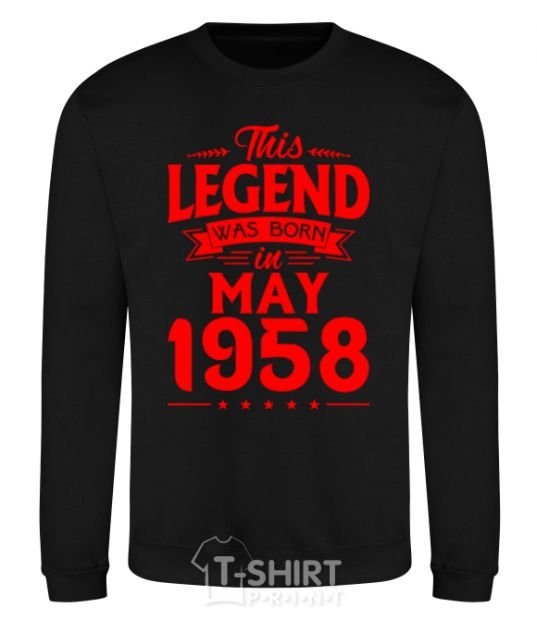 Sweatshirt This Legend was born in May 1958 black фото
