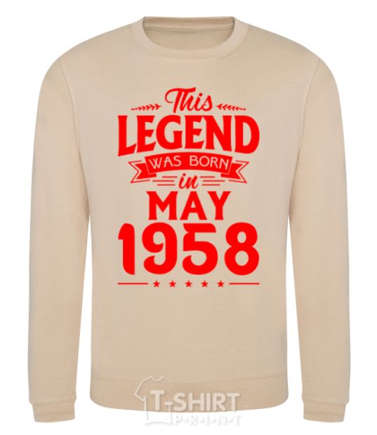 Sweatshirt This Legend was born in May 1958 sand фото