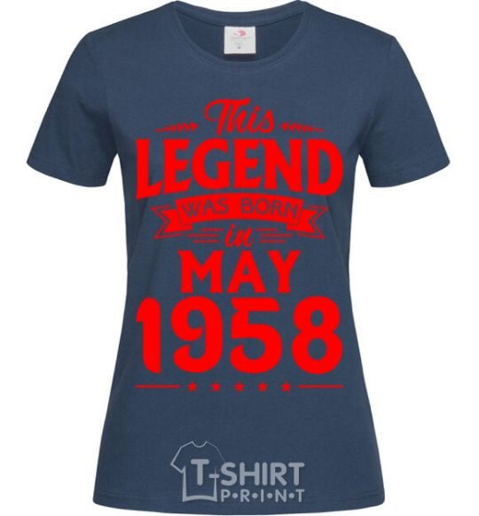 Женская футболка This Legend was born in May 1958 Темно-синий фото