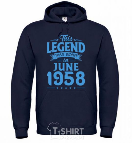 Men`s hoodie This Legend was born in June 1958 navy-blue фото