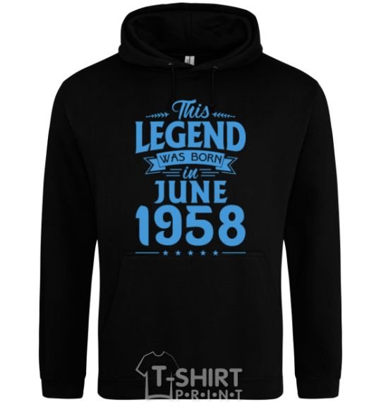Men`s hoodie This Legend was born in June 1958 black фото