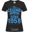 Women's T-shirt This Legend was born in June 1958 black фото