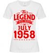Женская футболка This Legend was born in July 1958 Белый фото