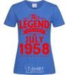 Женская футболка This Legend was born in July 1958 Ярко-синий фото