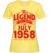 Женская футболка This Legend was born in July 1958 Лимонный фото